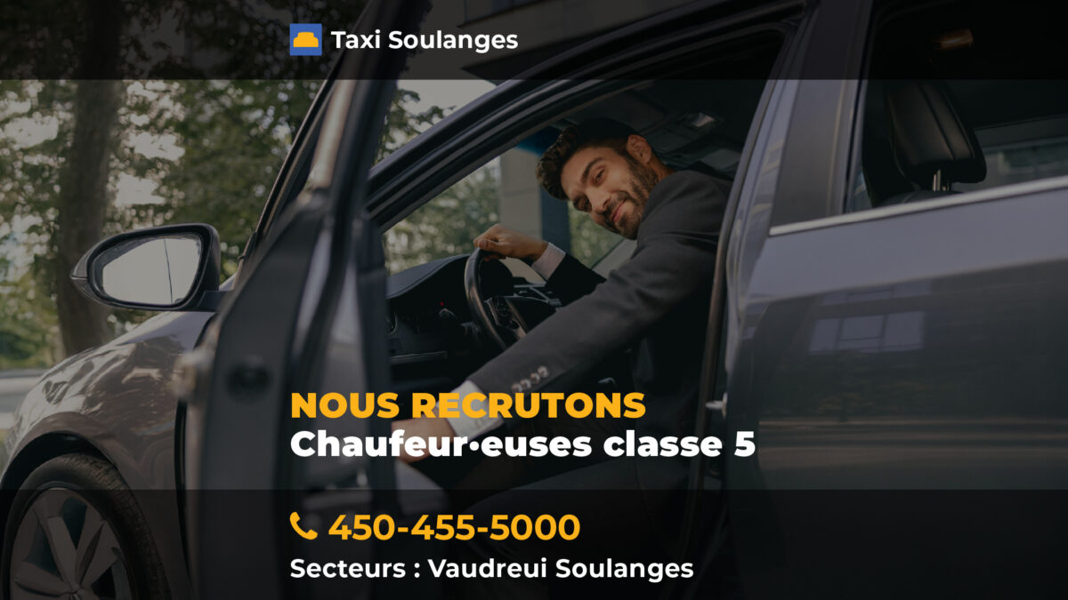 Taxi Soulanges recrute des chauffeur·euses classe 5. Une entreprise locale reconnue cherche de nouvelles recrues. Postulez dès maintenant!