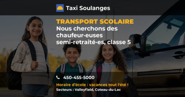 Taxi Soulanges recrute : Conducteur·trice classe 5 pour le transport scolaire