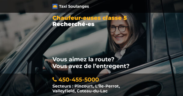 Taxi Soulanges recrute : Chauffeur·euses classe 5