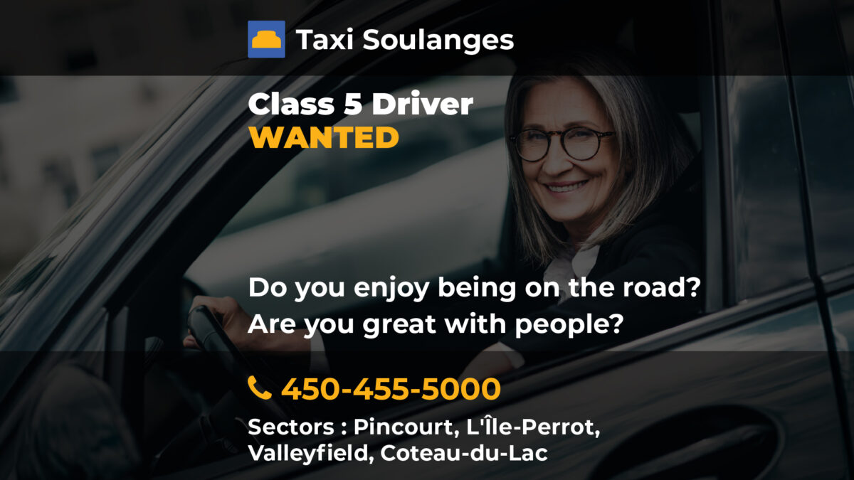 Taxi Soulanges is hiring Class 5 drivers—apply today! Work close to home with a friendly local team. Enjoy the road? This job is for you!